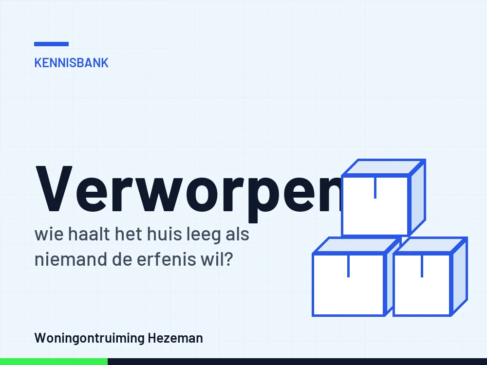 Erfenis verworpen: wie haalt het huis leeg en wat mag u nog meenemen
