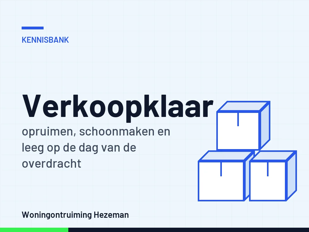 Huis verkoopklaar maken: checklist voor bezichtigingen en een lege oplevering bij de overdracht Huis verkoopklaar maken: checklist voor bezichtigingen en een lege oplevering bij de overdracht